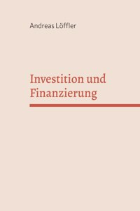 Investition und Finanzierung