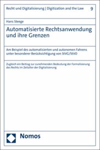Automatisierte Rechtsanwendung Und Ihre Grenzen