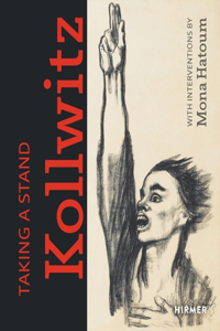 Taking a Stand. Käthe Kollwitz