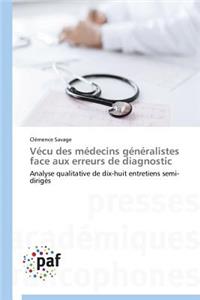 Vécu Des Médecins Généralistes Face Aux Erreurs de Diagnostic