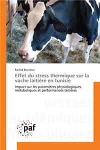 Effet Du Stress Thermique Sur La Vache Laitière En Tunisie