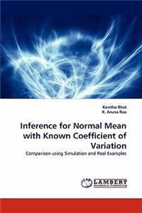 Inference for Normal Mean with Known Coefficient of Variation