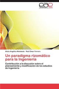 paradigma rizomático para la Ingeniería