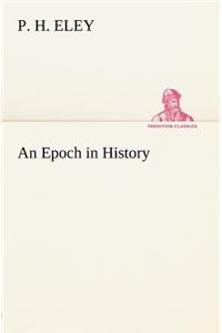 An Epoch in History