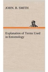 Explanation of Terms Used in Entomology