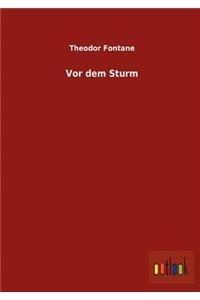 VOR Dem Sturm