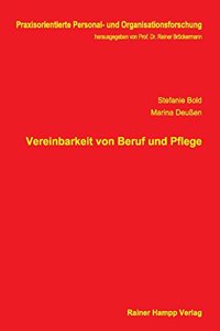 Vereinbarkeit Von Beruf Und Pflege