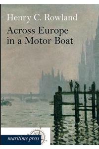 Across Europe in a Motor Boat