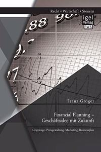 Financial Planning - Geschäftsidee mit Zukunft