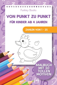 Von Punkt zu Punkt für Kinder ab 4 Jahren - Zahlen von 1 - 25