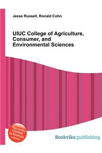Uiuc College of Agriculture, Consumer, and Environmental Sciences