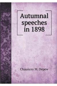Autumnal Speeches in 1898