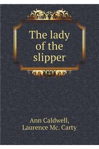 The Lady of the Slipper