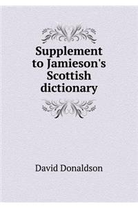 Supplement to Jamieson's Scottish Dictionary