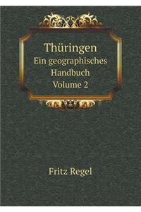 Thüringen Ein geographisches Handbuch. Volume 2