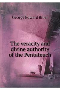 The Veracity and Divine Authority of the Pentateuch