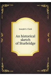An Historical Sketch of Sturbridge