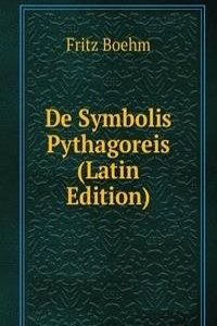 De Symbolis Pythagoreis (Latin Edition)