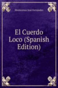 El Cuerdo Loco (Spanish Edition)