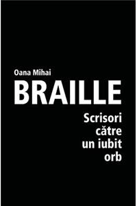 Braille - Scrisori Catre Un Iubit Orb