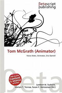 Tom McGrath (Animator)