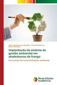 Implantação do sistema de gestão ambiental em abatedouros de frango
