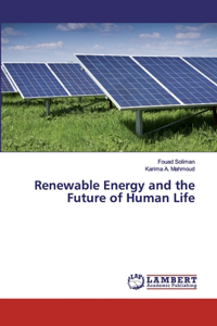 Renewable Energy and the Future of Human Life