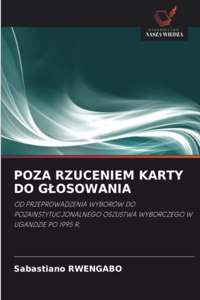 Poza Rzuceniem Karty Do Glosowania