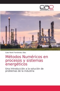 Métodos Numéricos en procesos y sistemas energéticos