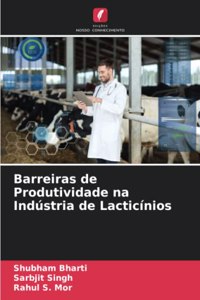 Barreiras de Produtividade na Indústria de Lacticínios