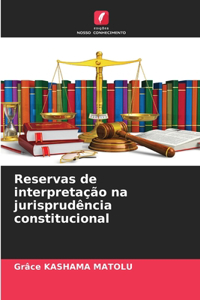 Reservas de interpretação na jurisprudência constitucional