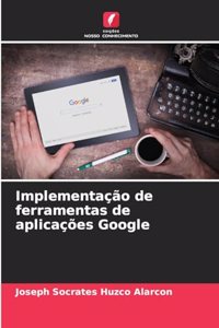 Implementação de ferramentas de aplicações Google