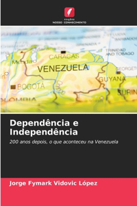 Dependência e Independência