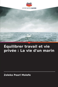 Équilibrer travail et vie privée