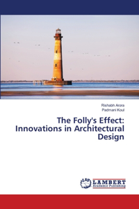 Folly's Effect