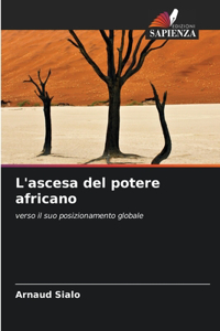 L'ascesa del potere africano