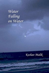 Water Falling On Water (Poems)