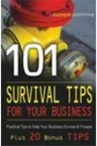 101 Survival Tips For Your Business