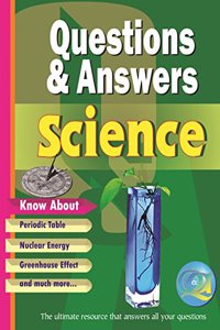 Questions & Answers: Science