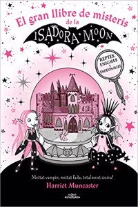 La Isadora Moon - El gran llibre de misteris de la Isadora Moon: Reptes, enigmes i endevinalles