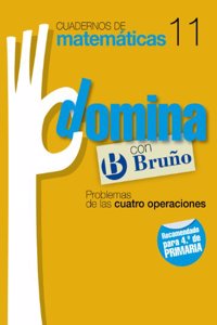 Cuadernos Domina Matematicas 11 Problemas de las cuatro operaciones