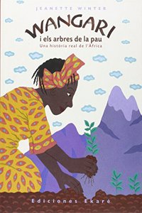 Wangari i els arbres de la pau