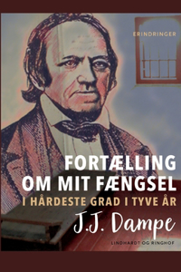 Fortælling om mit fængsel i hårdeste grad i tyve år