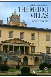 The Medici Villas: Complete Guide. Isabella Lapi Ballerini