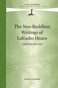 Neo-Buddhist Writings of Lafcadio Hearn