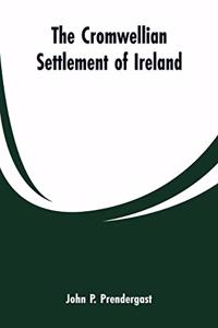 The Cromwellian settlement of Ireland