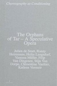 The Orphans of Tar - A Speculative Opera