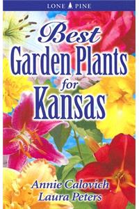 Best Garden Plants for Kansas