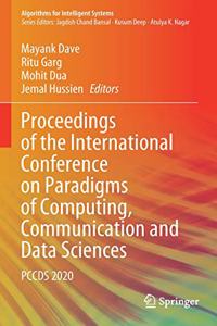 Proceedings of the International Conference on Paradigms of Computing, Communication and Data Sciences
