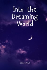 Into the Dreaming World